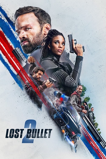Lost Bullet 2 Back for More 2022 Duub in Hindi full movie download